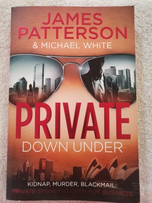 Private Down Under – James Patterson, Michael White secondhand book
