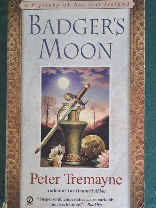 Badger’s Moon: A Mystery of Ancient Ireland – Peter Tremayne secondhand book