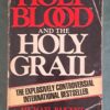 The Holy Blood And The Holy Grail – Michael Baigent, Richard Leigh & Henry Luncoln secondhand book