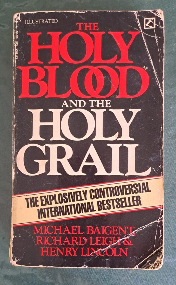 The Holy Blood And The Holy Grail – Michael Baigent, Richard Leigh & Henry Luncoln secondhand book
