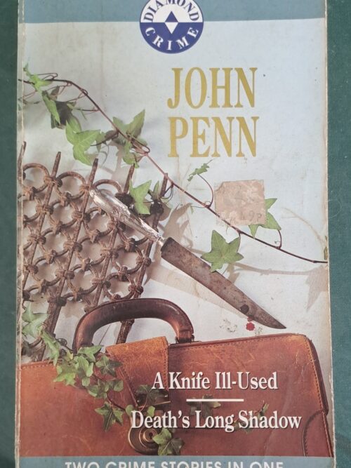 A Knife Ill-Used | Death’s Long Shadow – John Penn secondhand book