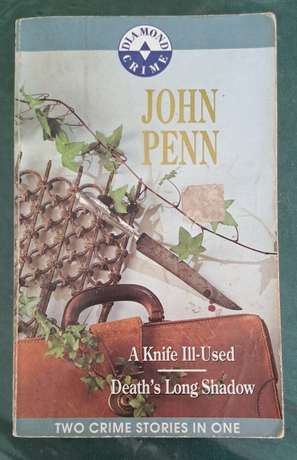 A Knife Ill-Used | Death’s Long Shadow – John Penn secondhand book