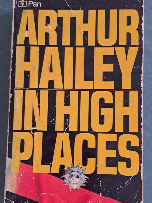 20260309_105653 In High Places – Arthur Hailey secondhand book