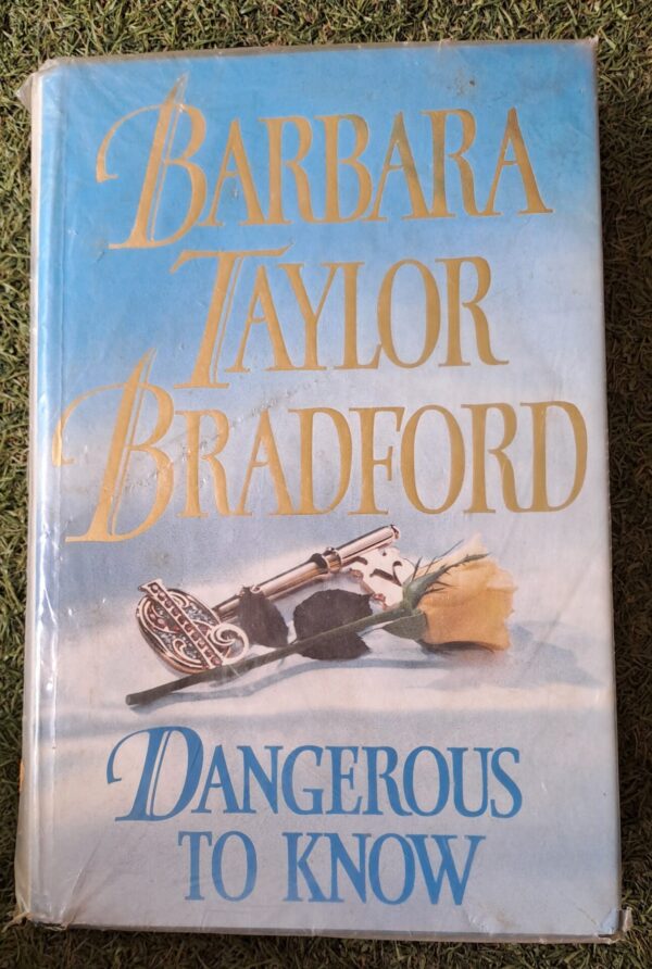 Dangerous To Know – Barbara Taylor Bradford secondhand book