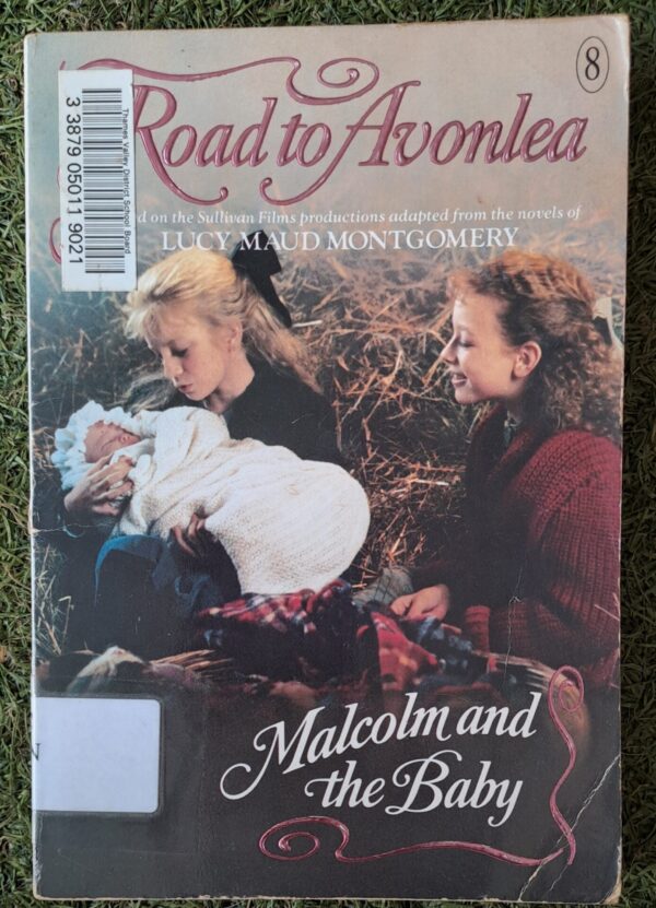 Road To Avonlea: Malcolm And The Baby – Lucy Maud Montgomery secondhand book
