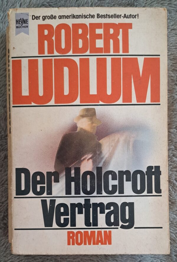 20260311_161317_092100 Der Holcroft Vertrag – Robert Ludlum (German) secondhand book