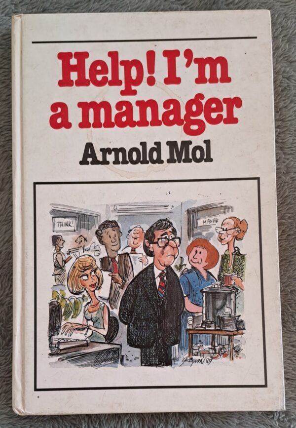 Help! I’m A Manager – Arnold Mol secondhand book