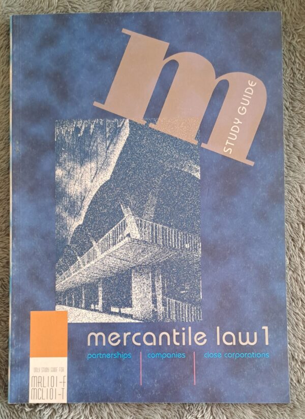 Mercantile Law 1: Partnerships, Companies & Close Corporations – University Of South Africa secondhand book