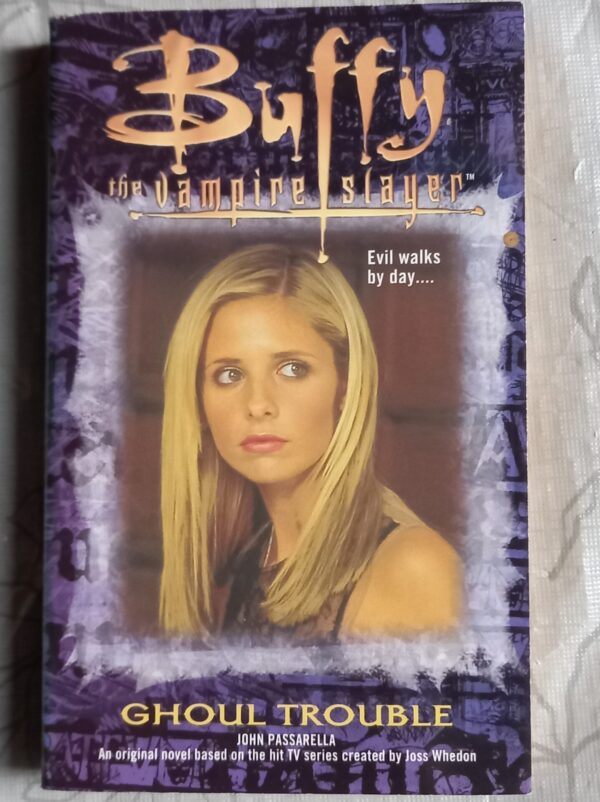 Buffy The Vampire Slayer: Ghoul Trouble – John Passarella secondhand book