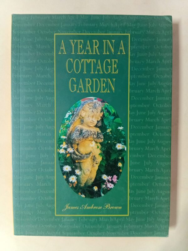 A Year In A Cottage Garden – James Abrose Brown secondhand book