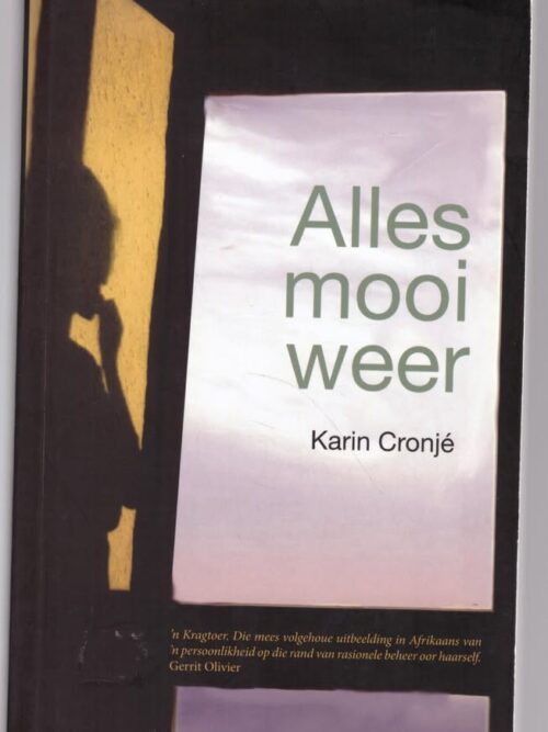 Alles Mooi Weer — Karin Cronjé secondhand book