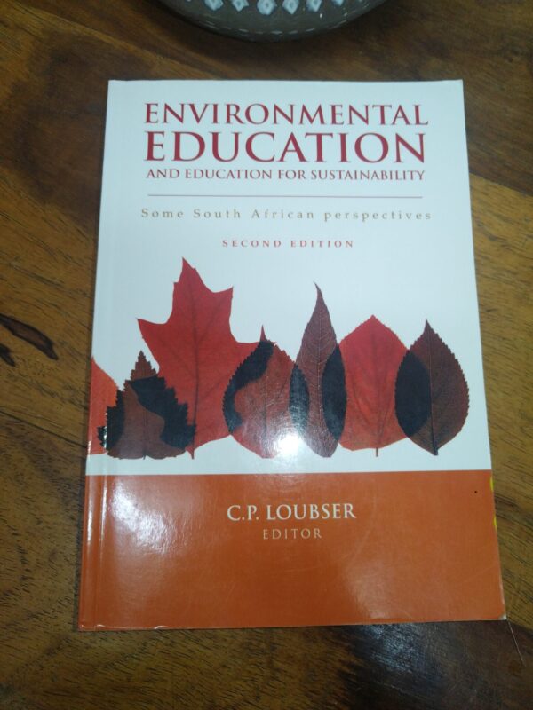 Environmental Education And Education For Sustainability — C. P. Loubser secondhand book