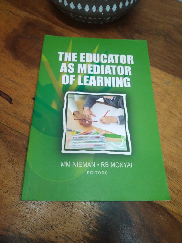 smart The Educator As Mediator Of Learning — M. M. Nieman, R. B. Monyai secondhand book