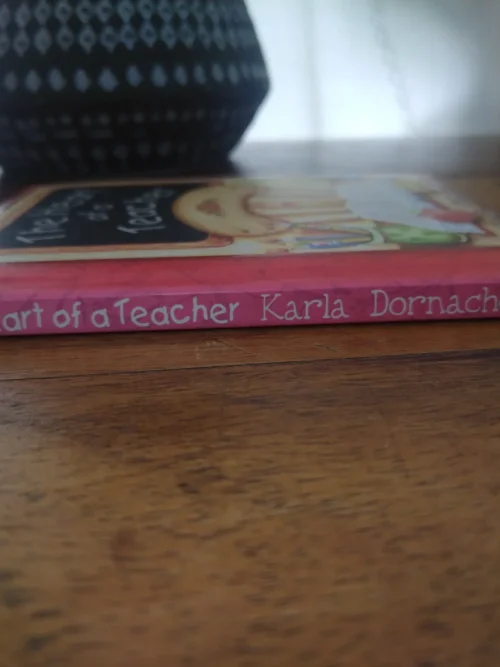 The Heart Of A Teacher — Karla Dornacher secondhand book
