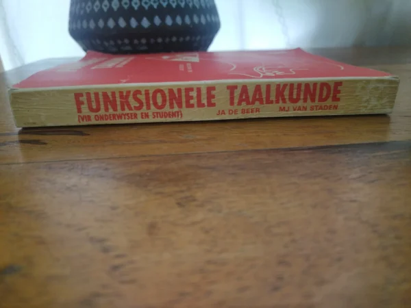 Funksionele Taalkunde (Vir Onderwyser En Student) — JA De Beer, MJ Van Staden secondhand book