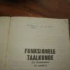 Funksionele Taalkunde (Vir Onderwyser En Student) — JA De Beer, MJ Van Staden secondhand book