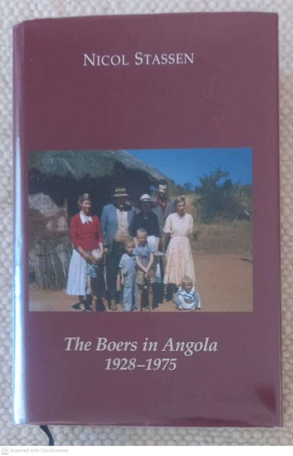 Boers in Angola1 The Boers In Angola: 1928-1975 — Nicol Stassen secondhand book