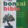 The Bonsai Bible: Raising Exotic Miniature Trees In Your Home — David Squire secondhand book