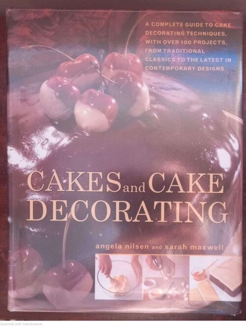 Cakes And Cake Decorating — Angela Nilsen, Sarah Maxwell secondhand book