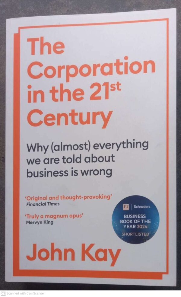 The Corporation In The Twenty-First Century — John Kay secondhand book