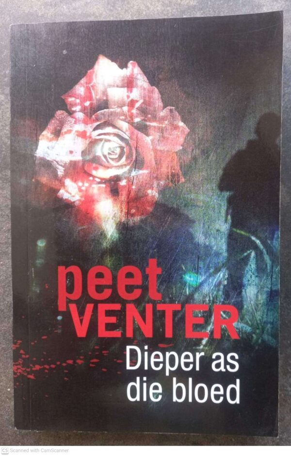 Dieper as die Bloed 1 Dieper As Die Bloed – Peet Venter secondhand book