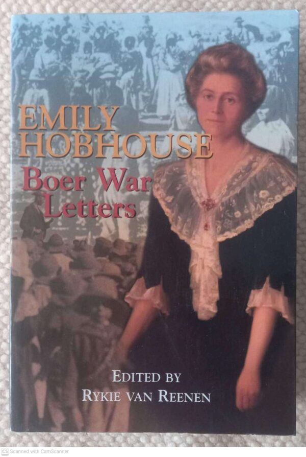 Emily Hobhouse: Boer War Letters — Rykie Van Reenen secondhand book