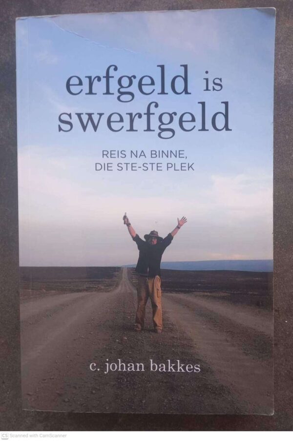 Erfgeld is Swerfgeld1 Erfgeld Is Swerfgeld — C. Johan Bakkes secondhand book