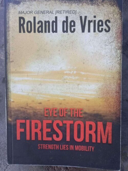Eye Of The Firestorm — Roland De Vries secondhand book