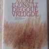 Die Goue Vreugde: ‘n Keur Uit Jare Se Leesgenot — Audrey Blignault secondhand book