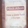 Have A Little Faith — Mitch Albom secondhand book