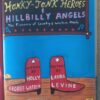 Honky-Tonk Heroes And Hillbilly Angels: The Pioneers Of Country — Holly George-Warren, Laura Levine (Illustrator) secondhand book