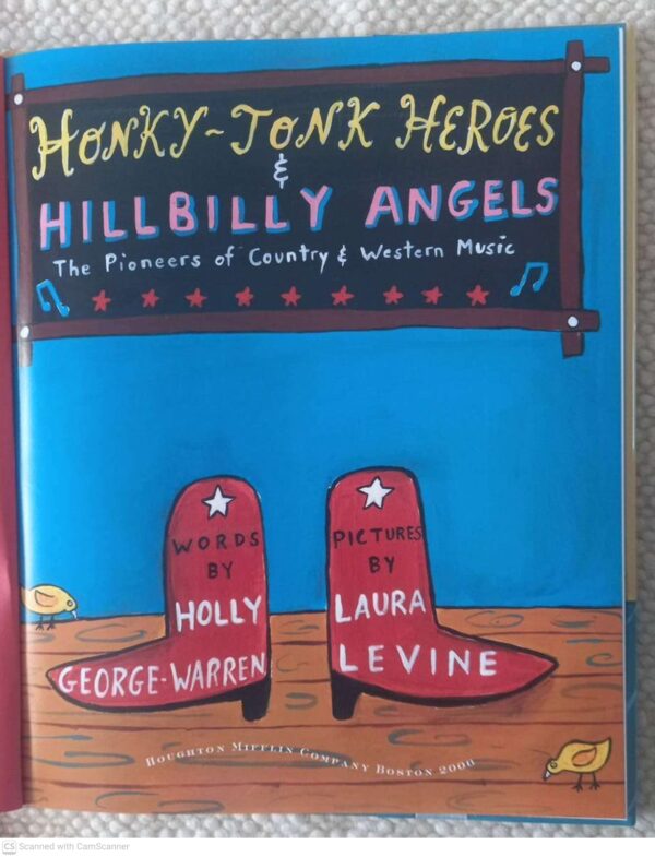 Honky-Tonk Heroes And Hillbilly Angels: The Pioneers Of Country — Holly George-Warren, Laura Levine (Illustrator) secondhand book