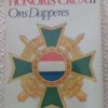 Honoris Crux1 Honoris Crux: Ons Dapperes II — At Van Wyk secondhand book