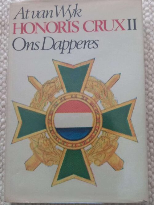 Honoris Crux: Ons Dapperes II — At Van Wyk secondhand book