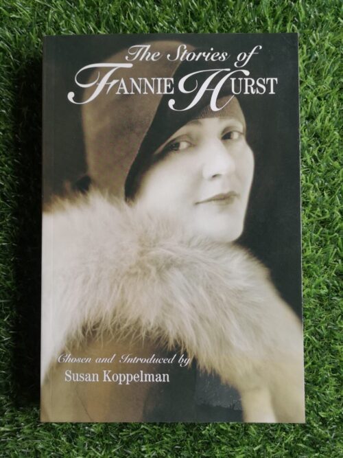 The Stories of Fannie Hurst – Susan Koppelman secondhand book