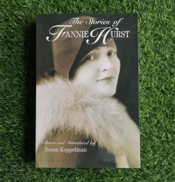 The Stories of Fannie Hurst – Susan Koppelman secondhand book