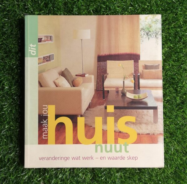 Maak jou huis nuut secondhand book