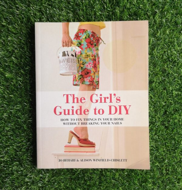 The Girl’s Guide to DIY – Jo Behari, Alison Winfield-Chislett secondhand book