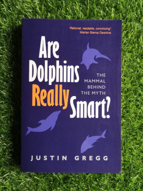 Are dolphins really smart? – Justin Gregg secondhand book