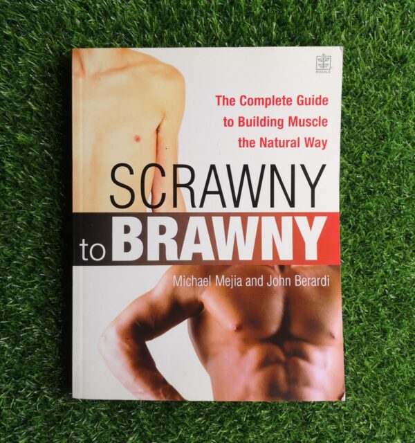 Scrawny to Brawny – Michael Mejia, John Berardi secondhand book