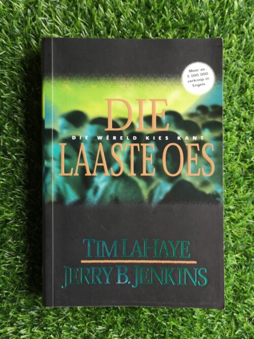 Hulle Wat Agterbly 4: Die Laaste Oes – Jerry B. Jenkins en Tim LaHaye secondhand book