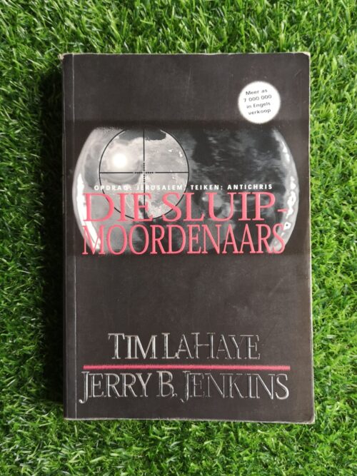 Hulle Wat Agterbly 6: Die Sluipmoordenaars – Jerry B. Jenkins en Tim LaHaye secondhand book