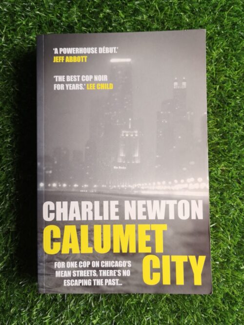 Calumet City – Charlie Newton secondhand book
