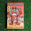 Bill, the Galactic Hero on the planet of Robot Slaves – Harry Harrison, Robert Sheckley secondhand book