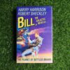 Bill, the Galactic Hero on the planet of Bottled Brains – Harry Harrison, Robert Sheckley secondhand book