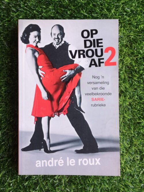 Op die Vrou af 2 – Andre le Roux secondhand book