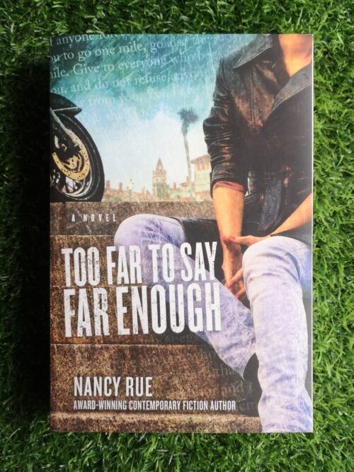 Too far to say far enough – Nancy Rue secondhand book