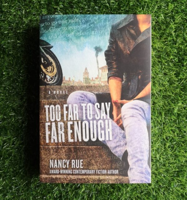Too far to say far enough – Nancy Rue secondhand book