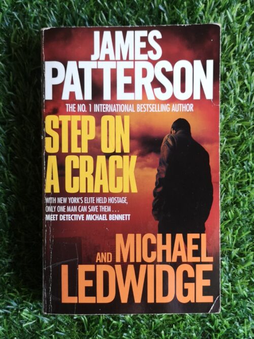 Step on a Crack – James Patterson and Michael Ledwidge secondhand book