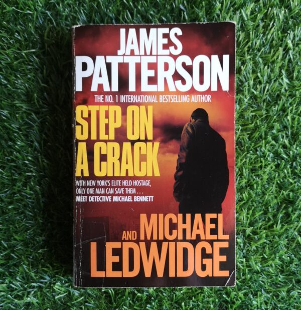 Step on a Crack – James Patterson and Michael Ledwidge secondhand book